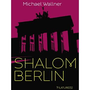 Michael Wallner - Shalom Berlin - Preis vom 16.06.2026 05:30:18 h Michael Wallner - Shalom Berlin - Preis vom 16.06.2026 05:30:18 h