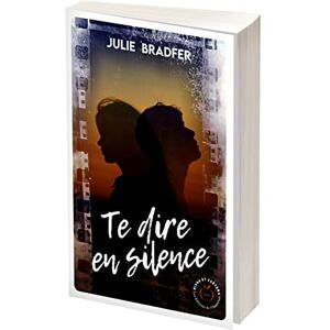 Julie Bradfer - Te dire en silence - Preis vom 13.06.2026 05:28:29 h Julie Bradfer - Te dire en silence - Preis vom 13.06.2026 05:28:29 h