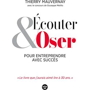 Thierry Mauvernay - Ecouter & oser pour entreprendre avec succès - Preis vom 15.06.2026 05:30:30 h Thierry Mauvernay - Ecouter & oser pour entreprendre avec succès - Preis vom 15.06.2026 05:30:30 h