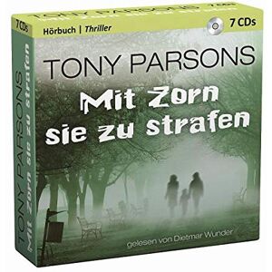 Tony Parsons - Mit Zorn sie zu strafen - Hörbuch 7 CDs - Preis vom 15.06.2026 05:30:30 h Tony Parsons - Mit Zorn sie zu strafen - Hörbuch 7 CDs - Preis vom 15.06.2026 05:30:30 h
