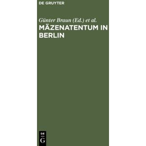 Braun Mäzenatentum in Berlin: Bürgersinn und kulturelle Kompetenz unter sich verändernden Bedingungen - Preis vom 13.06.2026 05:28:29 h Braun Mäzenatentum in Berlin: Bürgersinn und kulturelle Kompetenz unter sich verändernden Bedingungen - Preis vom 13.06.2026 05:28:29 h