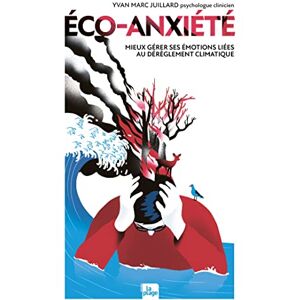 Marc Eco-anxiété : mieux gérer ses émotions liées au dérèglement climatique - Preis vom 16.06.2026 05:30:18 h Marc Eco-anxiété : mieux gérer ses émotions liées au dérèglement climatique - Preis vom 16.06.2026 05:30:18 h