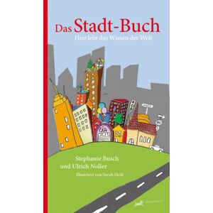 Stephanie Busch - Das Stadt-Buch: Hier lebt das Wissen der Welt - Preis vom 14.06.2026 05:24:48 h Stephanie Busch - Das Stadt-Buch: Hier lebt das Wissen der Welt - Preis vom 14.06.2026 05:24:48 h