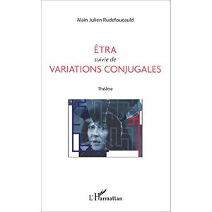 Alain-Julien Rudefoucauld - Etra. Variations conjugales - Preis vom 13.06.2026 05:28:29 h Alain-Julien Rudefoucauld - Etra. Variations conjugales - Preis vom 13.06.2026 05:28:29 h