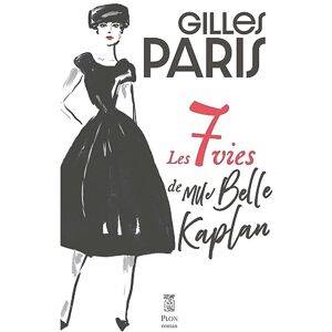 Gilles Paris - Les 7 vies de Mlle Belle Kaplan - Preis vom 13.06.2026 05:28:29 h Gilles Paris - Les 7 vies de Mlle Belle Kaplan - Preis vom 13.06.2026 05:28:29 h