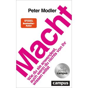 Peter Modler - Macht: Wie du sie anwendest, auch wenn du nichts von ihr wissen willst - Preis vom 14.06.2026 05:24:48 h Peter Modler - Macht: Wie du sie anwendest, auch wenn du nichts von ihr wissen willst - Preis vom 14.06.2026 05:24:48 h