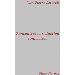 Lecercle, Jean Pierre - Rencontres et séduction connectées - Preis vom 15.06.2026 05:30:30 h Lecercle, Jean Pierre - Rencontres et séduction connectées - Preis vom 15.06.2026 05:30:30 h