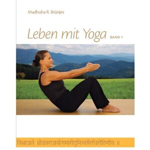 Madhuha Brünjes - Leben mit Yoga - Band 1 - Preis vom 15.06.2026 05:30:30 h Madhuha Brünjes - Leben mit Yoga - Band 1 - Preis vom 15.06.2026 05:30:30 h