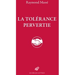 Raymond Massé - La tolérance pervertie - Preis vom 12.06.2026 05:40:31 h Raymond Massé - La tolérance pervertie - Preis vom 12.06.2026 05:40:31 h