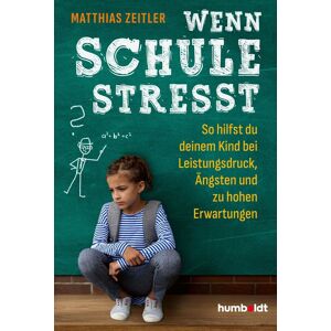 Matthias Zeitler - Wenn Schule stresst - Preis vom 15.06.2026 05:30:30 h Matthias Zeitler - Wenn Schule stresst - Preis vom 15.06.2026 05:30:30 h