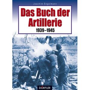 Joachim Engelmann - Das Buch der Artillerie 1939-1945 - Preis vom 14.06.2026 05:24:48 h Joachim Engelmann - Das Buch der Artillerie 1939-1945 - Preis vom 14.06.2026 05:24:48 h