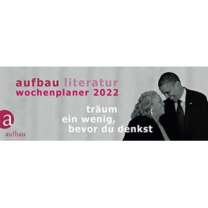 Thomas Böhm - Aufbau Literatur Wochenplaner 2022: 16. Jahrgang - Preis vom 10.06.2026 05:35:22 h Thomas Böhm - Aufbau Literatur Wochenplaner 2022: 16. Jahrgang - Preis vom 10.06.2026 05:35:22 h