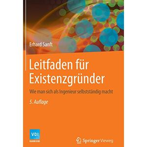Erhard Sanft - Leitfaden für Existenzgründer: Wie man sich als Ingenieur selbstständig macht (VDI-Buch) - Preis vom 15.06.2026 05:30:30 h Erhard Sanft - Leitfaden für Existenzgründer: Wie man sich als Ingenieur selbstständig macht (VDI-Buch) - Preis vom 15.06.2026 05:30:30 h
