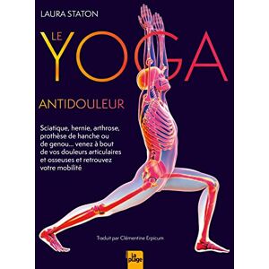 Laura Staton - Le yoga antidouleur : sciatique, hernie, arthrose, prothèse de hanche ou de genou... venez à bout de vos douleurs articulaires et osseuses et retrouvez votre mobilité - Preis vom 12.06.2026 05:40:31 h Laura Staton - Le yoga antidouleur : sciatique, hernie, arthrose, prothèse de hanche ou de genou... venez à bout de vos douleurs articulaires et osseuses et retrouvez votre mobilité - Preis vom 12.06.2026 05:40:31 h