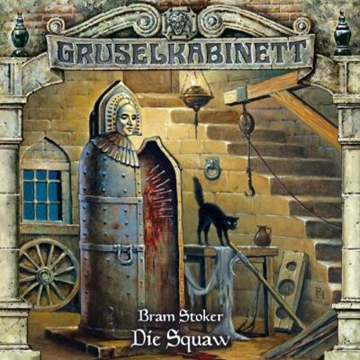 Bram Stoker - Gruselkabinett 48 - Die Squaw - Preis vom 17.06.2026 05:34:31 h Bram Stoker - Gruselkabinett 48 - Die Squaw - Preis vom 17.06.2026 05:34:31 h