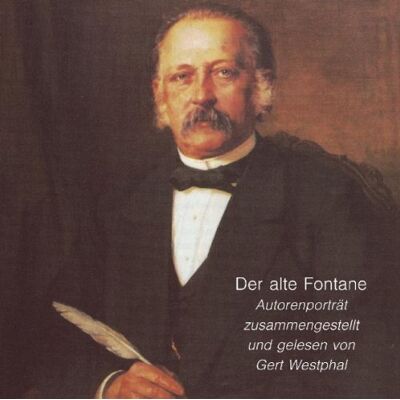 Theodor Fontane - Der alte Fontane. CD: Autorenporträt. Theodor Fontane in Gedichten, Briefen und Prosa - Preis vom 26.06.2026 19:40:26 h Theodor Fontane - Der alte Fontane. CD: Autorenporträt. Theodor Fontane in Gedichten, Briefen und Prosa - Preis vom 26.06.2026 19:40:26 h