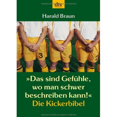 Harald Braun - Das sind Gefühle, wo man schwer beschreiben kann. Die Kickerbibel - Preis vom 22.09.2026 03:35:57 h Harald Braun - Das sind Gefühle, wo man schwer beschreiben kann. Die Kickerbibel - Preis vom 22.09.2026 03:35:57 h