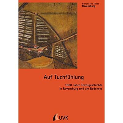 Marc Auf Tuchfühlung. 1000 Jahre Textilgeschichte in Ravensburg und am Bodensee (Historische Stadt Ravensburg) - Preis vom 20.06.2026 05:23:55 h Marc Auf Tuchfühlung. 1000 Jahre Textilgeschichte in Ravensburg und am Bodensee (Historische Stadt Ravensburg) - Preis vom 20.06.2026 05:23:55 h