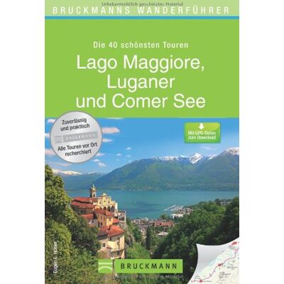 Hüsler, Eugen E. - Wanderführer Lago Maggiore, Luganer und Comer See: Die 40 schönsten Wandertouren, inkl. Wanderkarten und GPS-Daten zum Download (Bruckmanns Wanderführer) - Preis vom 19.06.2026 05:29:47 h Hüsler, Eugen E. - Wanderführer Lago Maggiore, Luganer und Comer See: Die 40 schönsten Wandertouren, inkl. Wanderkarten und GPS-Daten zum Download (Bruckmanns Wanderführer) - Preis vom 19.06.2026 05:29:47 h