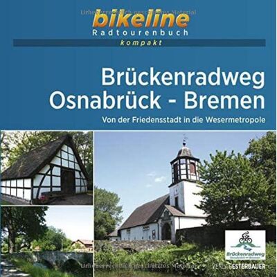 Esterbauer Verlag - Brückenradweg Osnabrück - Bremen: Von der Friedensstadt in die Wesermetropole. 1:50.000, 317 km, GPS-Tracks Download, Live-Update (bikeline Radtourenbuch kompakt) - Preis vom 22.09.2026 03:35:57 h Esterbauer Verlag - Brückenradweg Osnabrück - Bremen: Von der Friedensstadt in die Wesermetropole. 1:50.000, 317 km, GPS-Tracks Download, Live-Update (bikeline Radtourenbuch kompakt) - Preis vom 22.09.2026 03:35:57 h