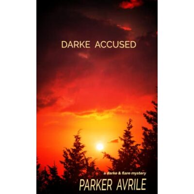 Parker Darke Accused: A Darke and Flare Mystery - Preis vom 24.06.2026 19:44:00 h Parker Darke Accused: A Darke and Flare Mystery - Preis vom 24.06.2026 19:44:00 h