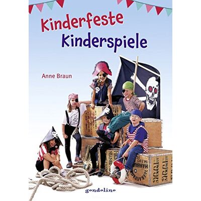 Anne Braun - Kinderfeste - Kinderspiele - Preis vom 22.09.2026 03:35:57 h Anne Braun - Kinderfeste - Kinderspiele - Preis vom 22.09.2026 03:35:57 h