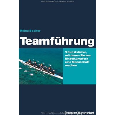 Becker Teamführung: 9 Kunststücke, mit denen Sie aus Einzelkämpfern eine Mannschaft machen - Preis vom 07.08.2026 11:47:26 h Becker Teamführung: 9 Kunststücke, mit denen Sie aus Einzelkämpfern eine Mannschaft machen - Preis vom 07.08.2026 11:47:26 h