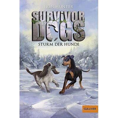 Erin Hunter - Survivor Dogs. Sturm der Hunde: Band 6 - Preis vom 22.09.2026 03:35:57 h Erin Hunter - Survivor Dogs. Sturm der Hunde: Band 6 - Preis vom 22.09.2026 03:35:57 h