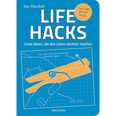 Marshall Life Hacks. Coole Ideen, die das Leben leichter machen - Über 130 geniale Hacks - Preis vom 07.08.2026 11:47:26 h Marshall Life Hacks. Coole Ideen, die das Leben leichter machen - Über 130 geniale Hacks - Preis vom 07.08.2026 11:47:26 h