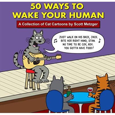 50 Ways to Wake Your Human: A Collection of Cat Cartoons by Scott Metzger - Preis vom 16.06.2026 05:30:18 h 50 Ways to Wake Your Human: A Collection of Cat Cartoons by Scott Metzger - Preis vom 16.06.2026 05:30:18 h