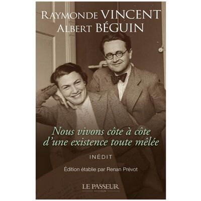 Vincent Nous vivons côte à côte d'une existence toute mêlée : 1927-1957 - Preis vom 23.06.2026 11:45:09 h Vincent Nous vivons côte à côte d'une existence toute mêlée : 1927-1957 - Preis vom 23.06.2026 11:45:09 h