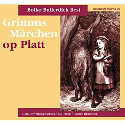 Bolko Bullerdiek - Grimms Märchen op Platt: As de ool Wulf von Rotkäppchen vertell... - Preis vom 20.06.2026 05:23:55 h Bolko Bullerdiek - Grimms Märchen op Platt: As de ool Wulf von Rotkäppchen vertell... - Preis vom 20.06.2026 05:23:55 h