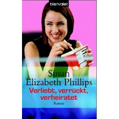 Susan E. Phillips - Verliebt, verrückt, verheiratet. - Preis vom 22.09.2026 03:35:57 h Susan E. Phillips - Verliebt, verrückt, verheiratet. - Preis vom 22.09.2026 03:35:57 h