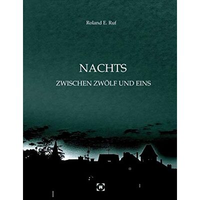 Roland NACHTS ZWISCHEN ZWÖLF UND EINS - Preis vom 17.06.2026 05:34:31 h Roland NACHTS ZWISCHEN ZWÖLF UND EINS - Preis vom 17.06.2026 05:34:31 h