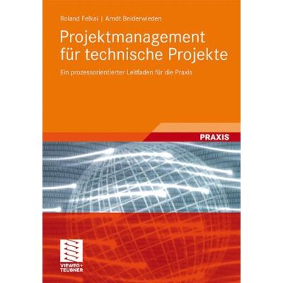 Roland Projektmanagement für technische Projekte: Ein prozessorientierter Leitfaden für die Praxis - Preis vom 22.06.2026 23:23:57 h Roland Projektmanagement für technische Projekte: Ein prozessorientierter Leitfaden für die Praxis - Preis vom 22.06.2026 23:23:57 h