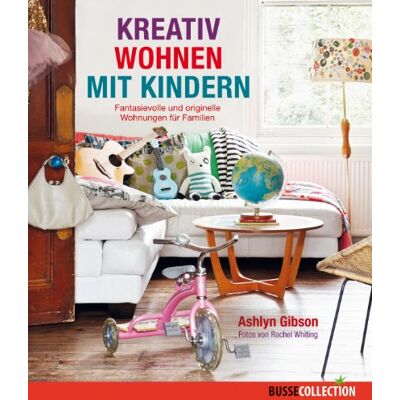 Gibson Kreativ Wohnen mit Kindern: Fantasievolle und originelle Räume für Familien - Preis vom 18.06.2026 05:44:55 h Gibson Kreativ Wohnen mit Kindern: Fantasievolle und originelle Räume für Familien - Preis vom 18.06.2026 05:44:55 h