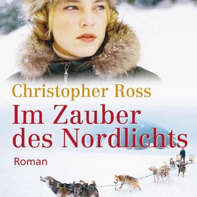Christopher Ross - Im Zauber des Nordlichts - Preis vom 25.06.2026 23:23:36 h Christopher Ross - Im Zauber des Nordlichts - Preis vom 25.06.2026 23:23:36 h