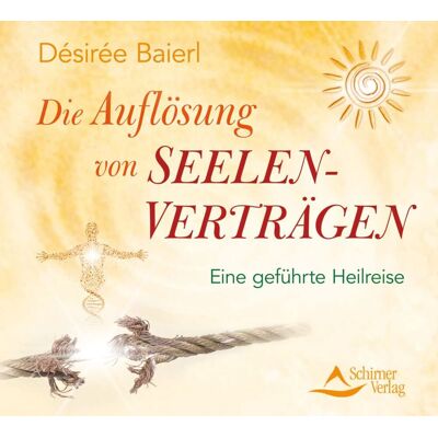 Désirée Baierl - Die Auflösung von Seelenverträgen - Preis vom 20.06.2026 05:23:55 h Désirée Baierl - Die Auflösung von Seelenverträgen - Preis vom 20.06.2026 05:23:55 h