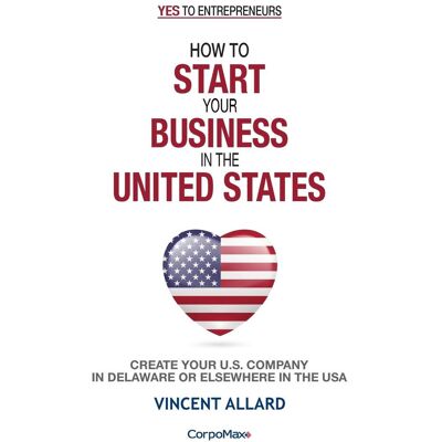 Vincent How to Start Your Business in the United States: Create Your U.S. Company in Delaware or Elsewhere in the USA (Yes to Entrepreneurs®, Band 1) - Preis vom 22.06.2026 23:23:57 h Vincent How to Start Your Business in the United States: Create Your U.S. Company in Delaware or Elsewhere in the USA (Yes to Entrepreneurs®, Band 1) - Preis vom 22.06.2026 23:23:57 h