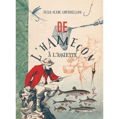 Marc De l'hameçon à l'assiette : avec 80 recettes culinaires - Preis vom 18.06.2026 05:44:55 h Marc De l'hameçon à l'assiette : avec 80 recettes culinaires - Preis vom 18.06.2026 05:44:55 h