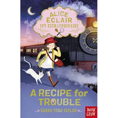 Taylor Alice Éclair, Spy Extraordinaire! A Recipe for Trouble (Alice Eclair) - Preis vom 24.06.2026 07:42:13 h Taylor Alice Éclair, Spy Extraordinaire! A Recipe for Trouble (Alice Eclair) - Preis vom 24.06.2026 07:42:13 h