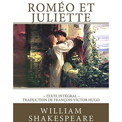 William Shakespeare - Roméo et Juliette de Shakespeare, en texte intégral - Preis vom 22.09.2026 03:35:57 h William Shakespeare - Roméo et Juliette de Shakespeare, en texte intégral - Preis vom 22.09.2026 03:35:57 h