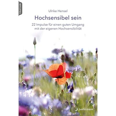 Hensel Hochsensibel sein: 22 Impulse für einen guten Umgang mit der eigenen Hochsensibilität - Preis vom 24.06.2026 07:42:13 h Hensel Hochsensibel sein: 22 Impulse für einen guten Umgang mit der eigenen Hochsensibilität - Preis vom 24.06.2026 07:42:13 h