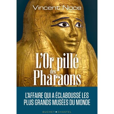 Vincent L'or pillé des pharaons : l'affaire qui a éclaboussé les plus grands musées du monde - Preis vom 22.06.2026 23:23:57 h Vincent L'or pillé des pharaons : l'affaire qui a éclaboussé les plus grands musées du monde - Preis vom 22.06.2026 23:23:57 h
