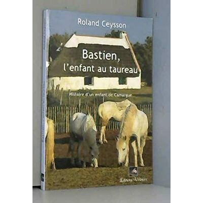 Roland Bastien, l'Enfant au Taureau - Preis vom 17.06.2026 05:34:31 h Roland Bastien, l'Enfant au Taureau - Preis vom 17.06.2026 05:34:31 h