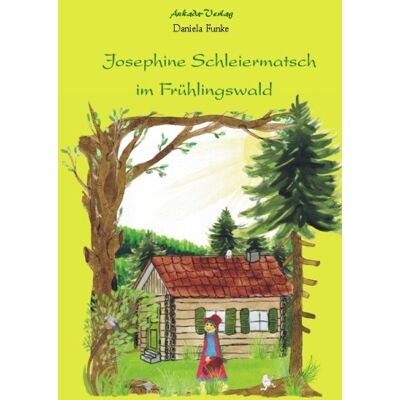 Funke Josephine Schleiermatsch im Frühlingswald - Preis vom 24.06.2026 07:42:13 h Funke Josephine Schleiermatsch im Frühlingswald - Preis vom 24.06.2026 07:42:13 h