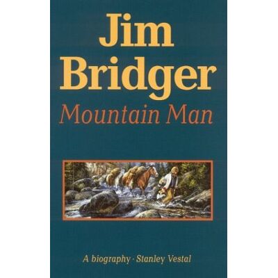 Stanley Jim Bridger, Mountain Man,: A Biography - Preis vom 07.08.2026 11:47:26 h Stanley Jim Bridger, Mountain Man,: A Biography - Preis vom 07.08.2026 11:47:26 h