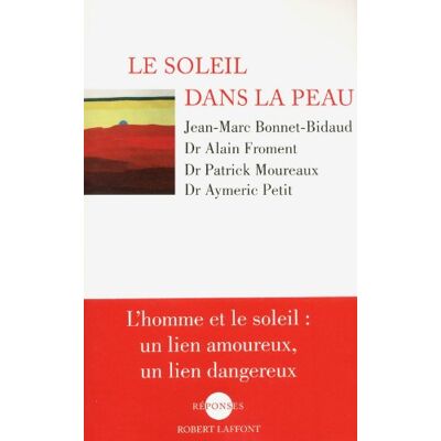 Marc Le soleil dans la peau : l'homme et le soleil, un lien amoureux, un lien dangereux - Preis vom 17.06.2026 05:34:31 h Marc Le soleil dans la peau : l'homme et le soleil, un lien amoureux, un lien dangereux - Preis vom 17.06.2026 05:34:31 h