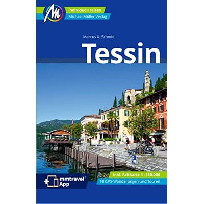 Schmid, Marcus X. - Tessin Reiseführer Michael Müller Verlag: Individuell reisen mit vielen praktischen Tipps. Inkl. Freischaltcode zur ausführlichen App mmtravel.com (MM-Reisen) - Preis vom 24.06.2026 07:42:13 h Schmid, Marcus X. - Tessin Reiseführer Michael Müller Verlag: Individuell reisen mit vielen praktischen Tipps. Inkl. Freischaltcode zur ausführlichen App mmtravel.com (MM-Reisen) - Preis vom 24.06.2026 07:42:13 h