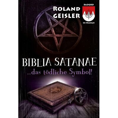 Roland Biblia Satanae...das tödliche Symbol! (Dadord in Frangn) - Preis vom 17.06.2026 05:34:31 h Roland Biblia Satanae...das tödliche Symbol! (Dadord in Frangn) - Preis vom 17.06.2026 05:34:31 h